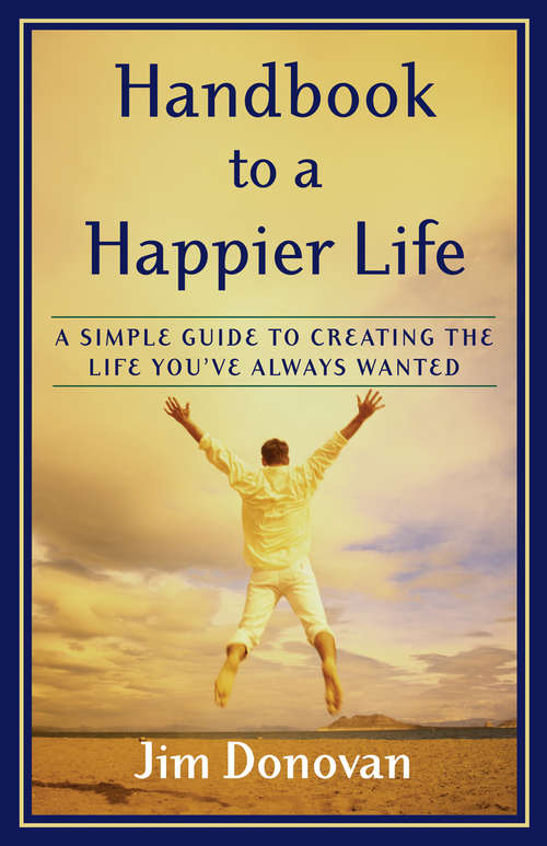 Book cover of Handbook to a Happier Life