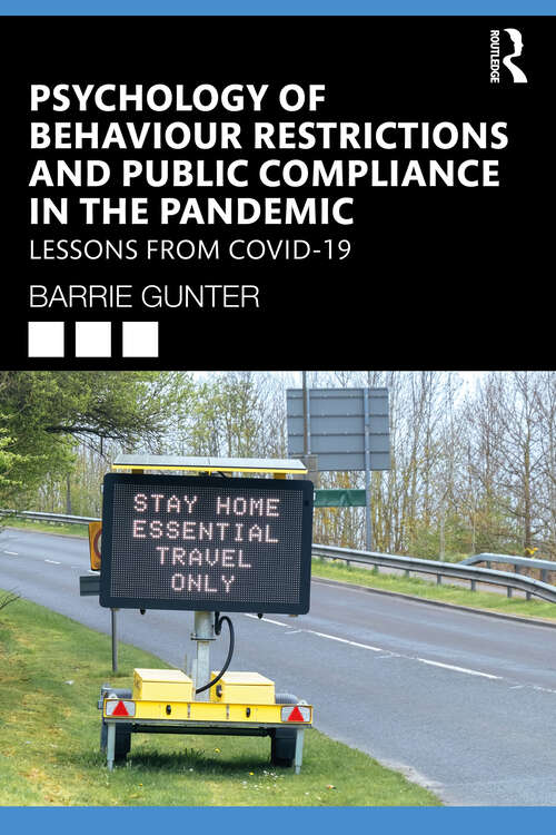 Psychology of Behaviour Restrictions and Public Compliance in the Pandemic: Lessons from COVID-19