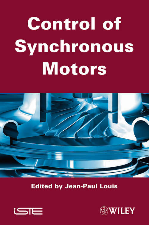 Book cover of Control of Synchronous Motors (Wiley-iste Ser.)