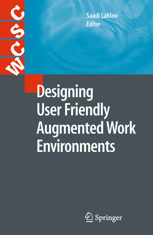 Book cover of Designing User Friendly Augmented Work Environments