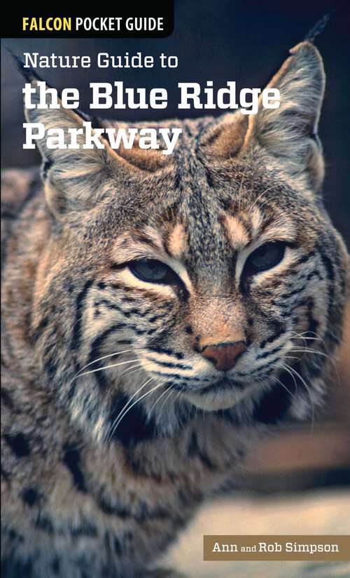 Book cover of Nature Guide to the Blue Ridge Parkway (1st Edition) (Falcon Pocket Guides)