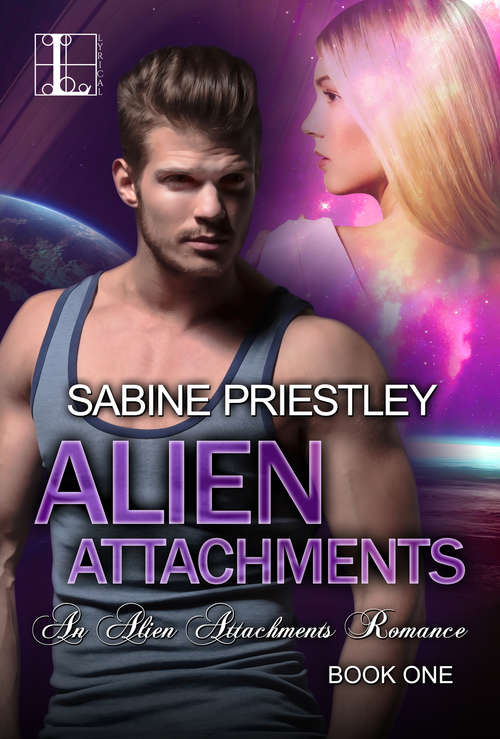 Book cover of Alien Attachments: An Alien Attachments Short Story Prequel (Alien Attachments #1)