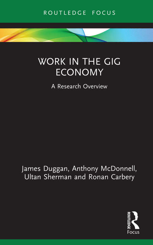 Work in the Gig Economy: A Research Overview (State of the Art in Business Research)