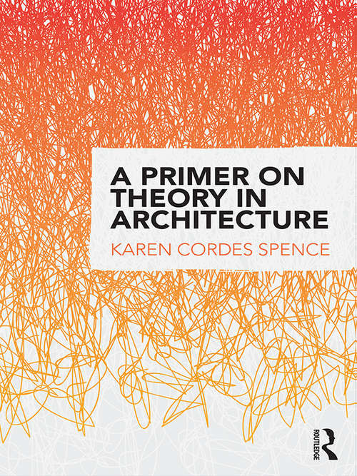Book cover of A Primer on Theory in Architecture
