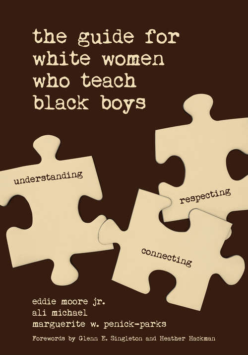 Book cover of The Guide for White Women Who Teach Black Boys