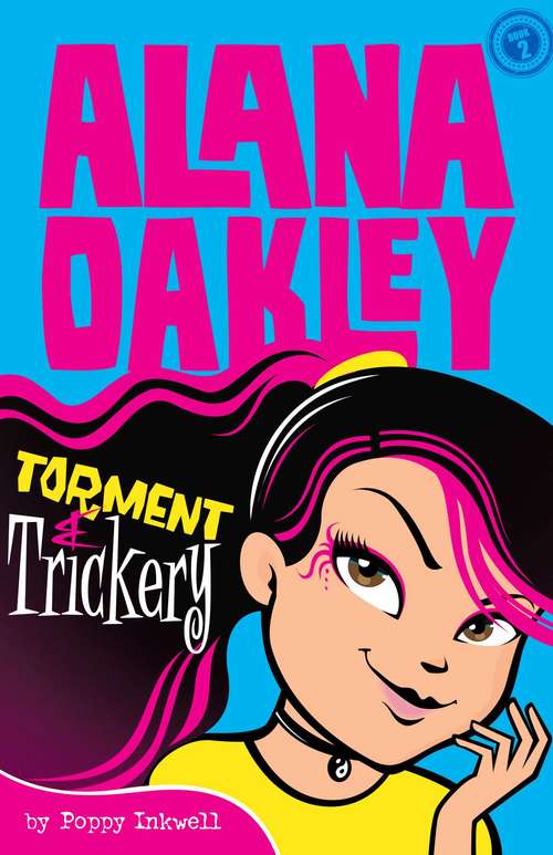 Book cover of Alana Oakley: Torment & Trickery (Alana Oakley #2)