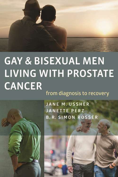 Gay and Bisexual Men Living with Prostate Cancer: From Diagnosis to Recovery
