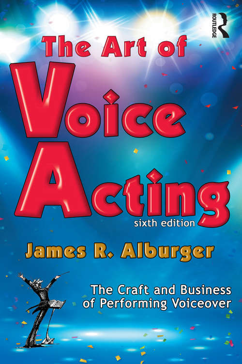 Book cover of The Art of Voice Acting: The Craft and Business of Performing for Voiceover (6)