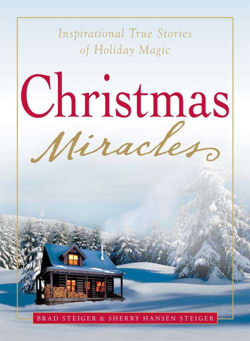 Book cover of Christmas Miracles: Inspirational True Stories of Holiday Magic