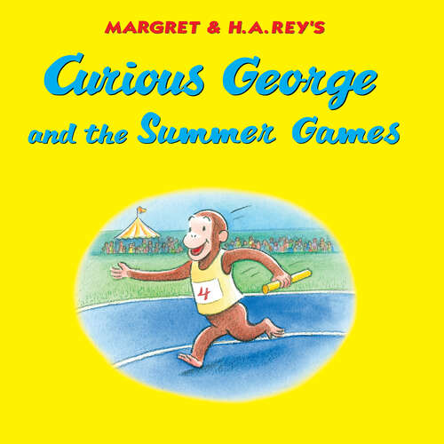 Book cover of Curious George and the Summer Games (Curious George)