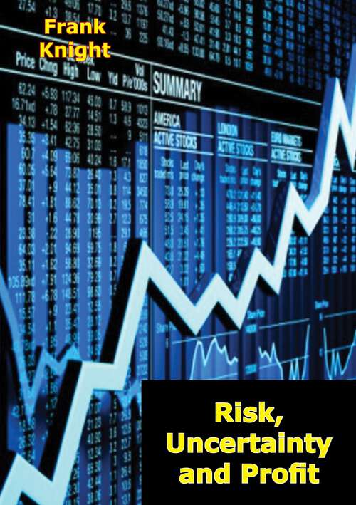 Book cover of Risk, Uncertainty and Profit