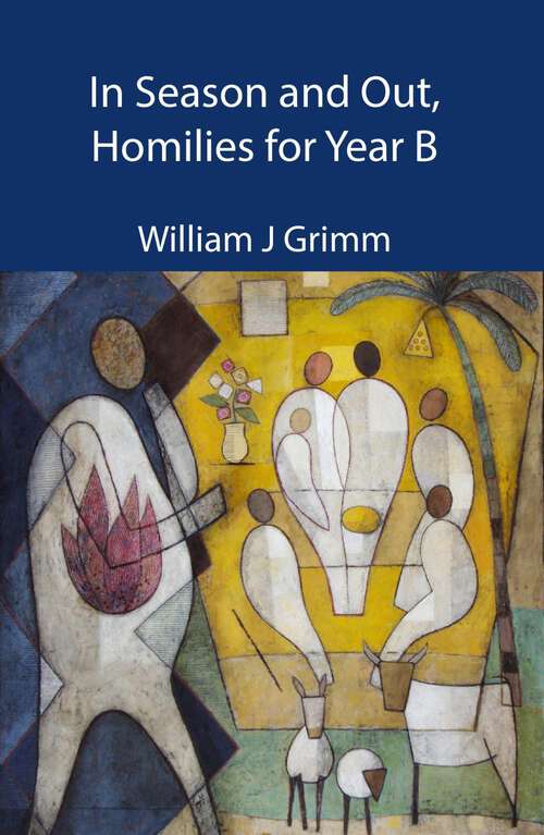 Book cover of In Season and Out, Homilies for Year B