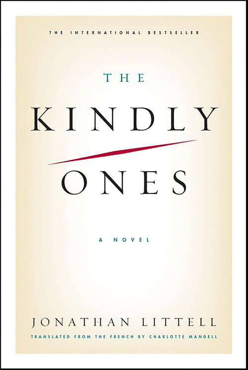 Book cover of The Kindly Ones: A Novel