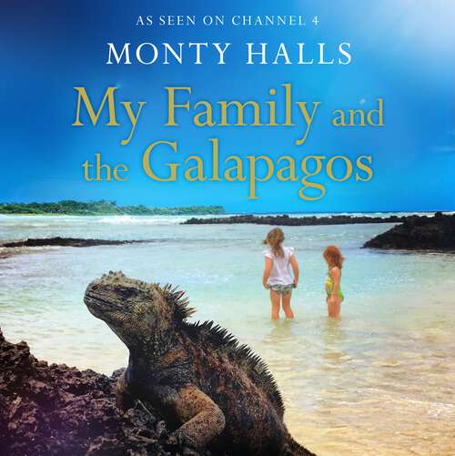 Book cover of My Family and the Galapagos