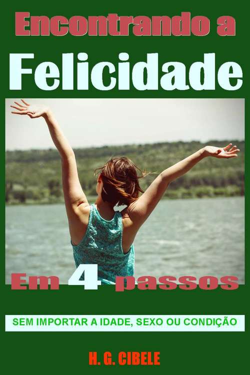 Book cover of Encontrando a Felicidade.- Em 4 passos.