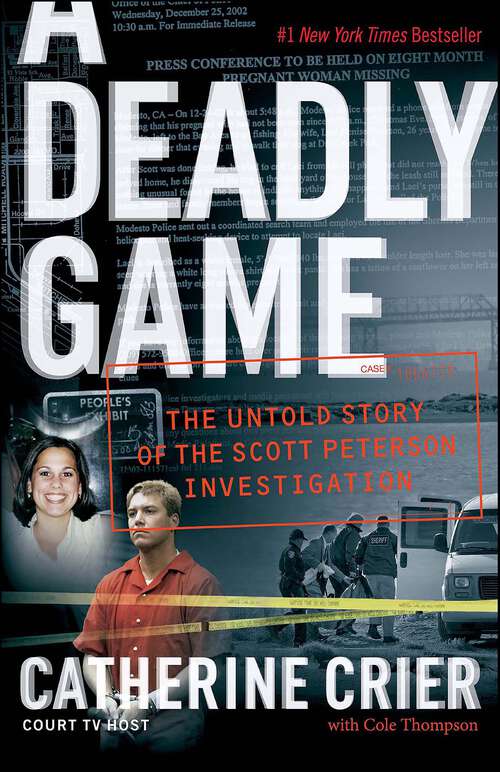 Book cover of A Deadly Game: The Untold Story of the Scott Peterson Investigation