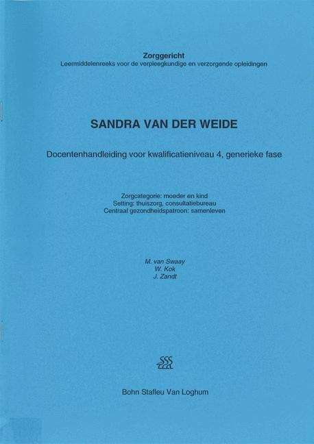 Sandra van der Weide: Werkboek voor kwalificatieniveau 4, generieke fase (Zorggericht)