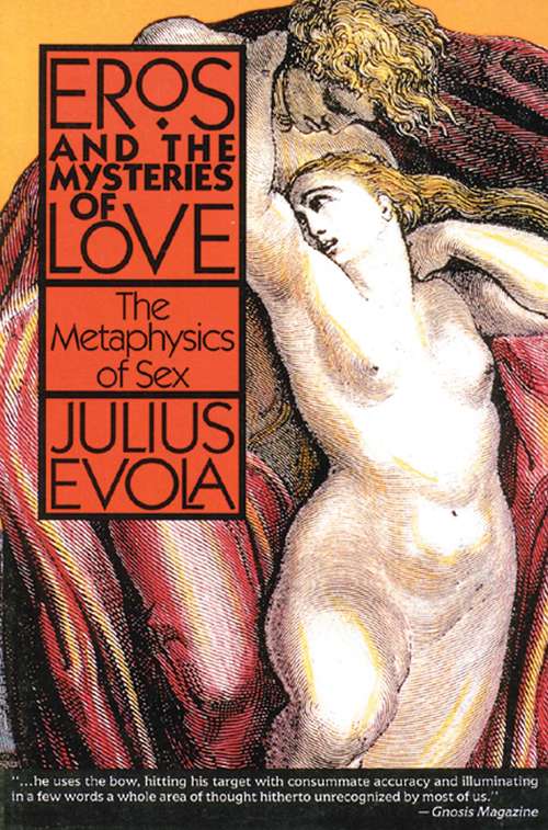 Book cover of Eros and the Mysteries of Love: The Metaphysics of Sex