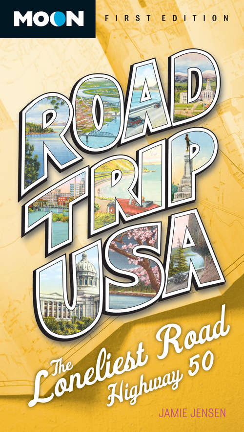 Book cover of Road Trip USA: The Loneliest Road, Highway 50