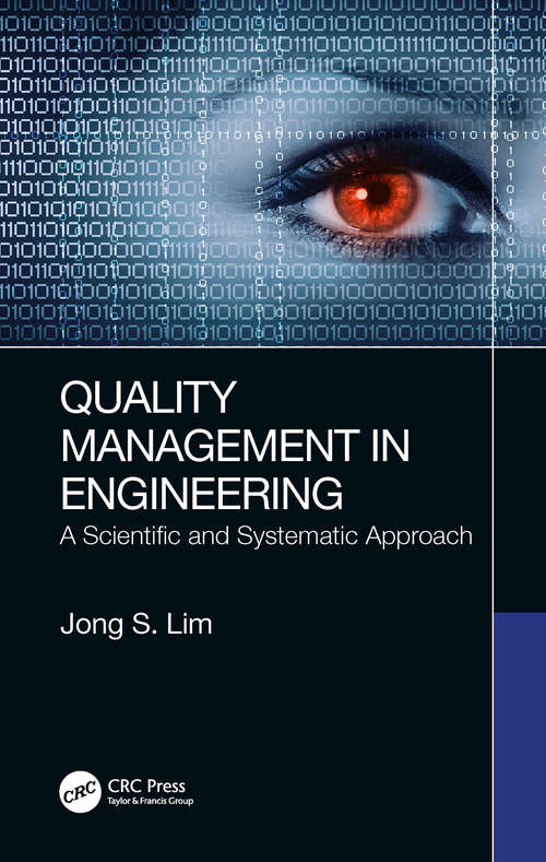 Quality Management in Engineering: A Scientific and Systematic Approach