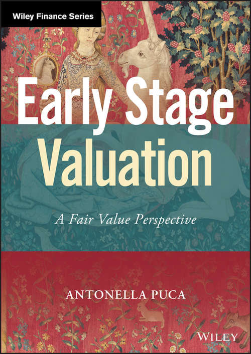 Early Stage Valuation: A Fair Value Perspective (Wiley Finance)