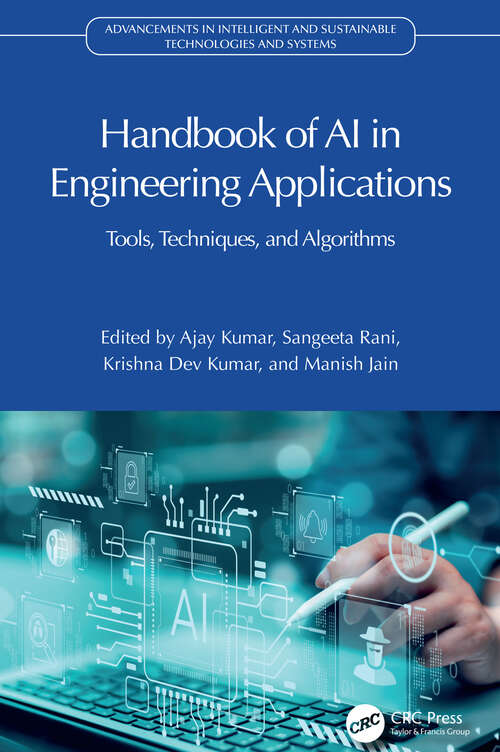 Book cover of Handbook of AI in Engineering Applications: Tools, Techniques, and Algorithms (1) (Advancements in Intelligent and Sustainable Technologies and Systems)