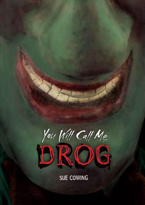 Book cover of You Will Call Me Drog