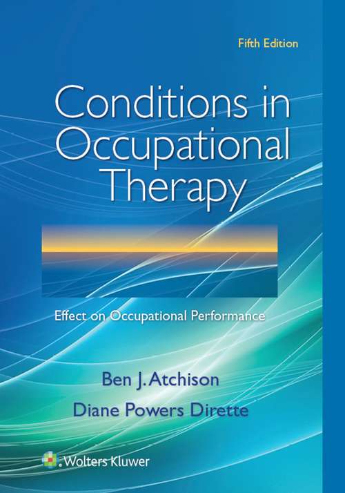 Book cover of Conditions In Occupational Therapy (Fifth Edition)