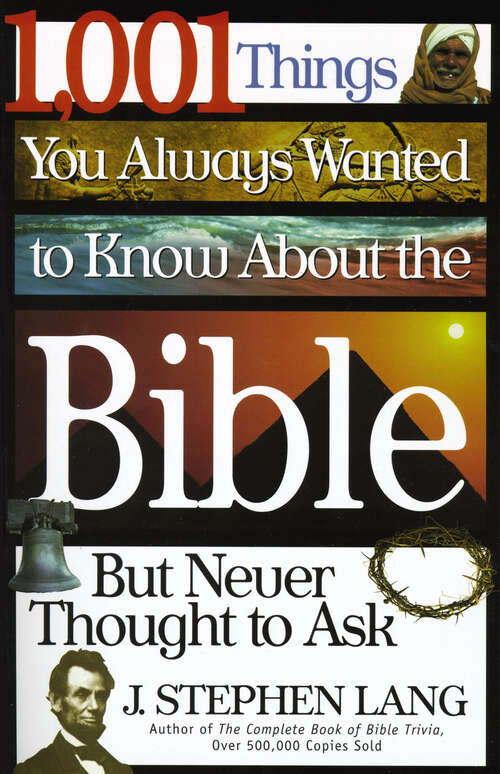 Book cover of 1,001 Things You Always Wanted to Know About the Bible, But Never Thought to Ask