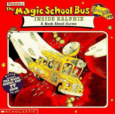 Book cover of The Magic School Bus: A Book About Germs (The Magic School Bus)