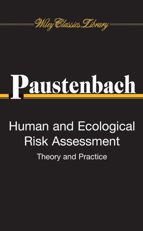 Book cover of Human and Ecological Risk Assessment: Theory and Practice (Wiley Classics Library)
