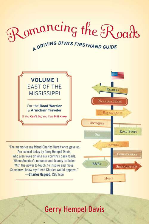 Book cover of Romancing the Roads: A Driving Diva's Firsthand Guide, East of the Mississippi