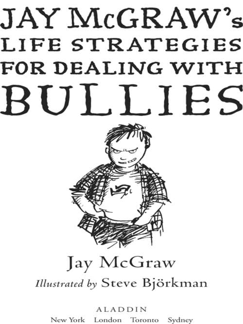 Jay McGraw's Life Strategies for Dealing with Bullies