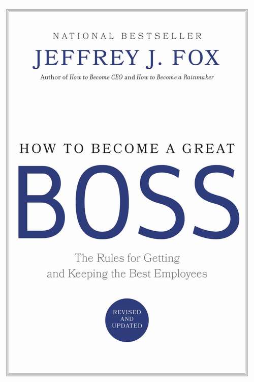 Book cover of How to Become a Great Boss
