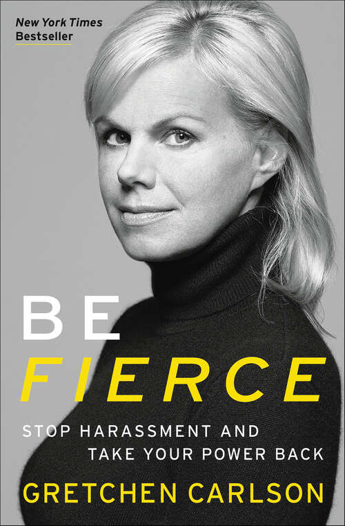Book cover of Be Fierce: Stop Harassment and Take Your Power Back