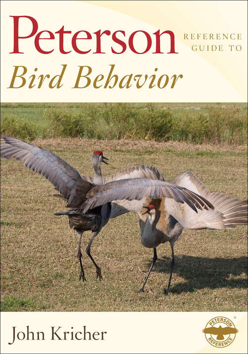 Book cover of Peterson Reference Guide To Bird Behavior (Peterson Reference Guides)