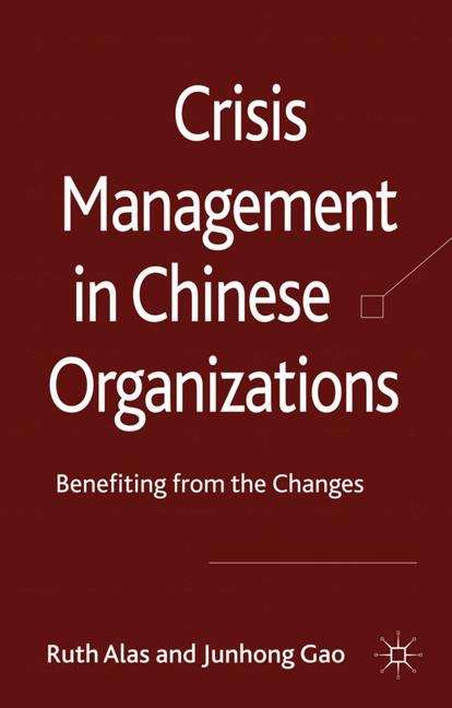 Book cover of Crisis Management in Chinese Organizations