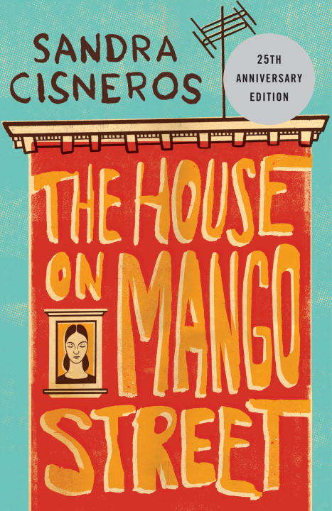 Book cover of The House on Mango Street (25) (Vintage Contemporaries Ser.)