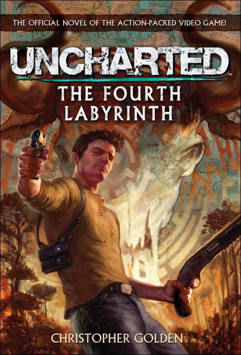 Book cover of Uncharted: The Fourth Labyrinth
