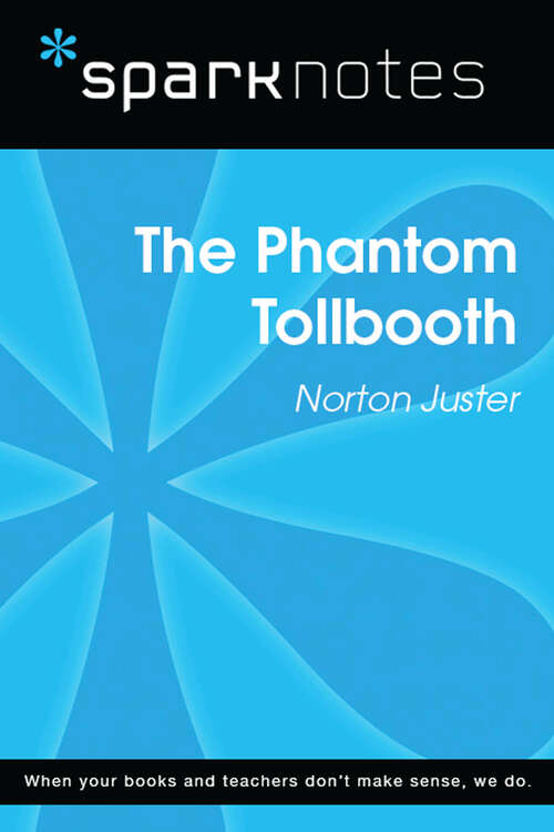 Book cover of The Phantom Tollbooth (SparkNotes Literature Guide Series)