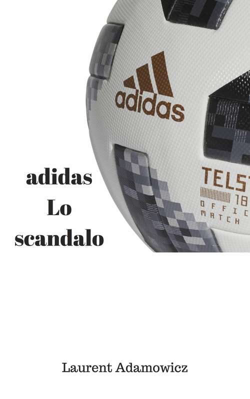 Book cover of Lo scandalo adidas