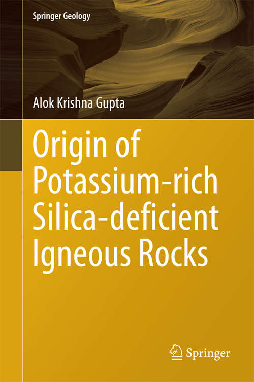 Book cover of Origin of Potassium-rich Silica-deficient Igneous Rocks
