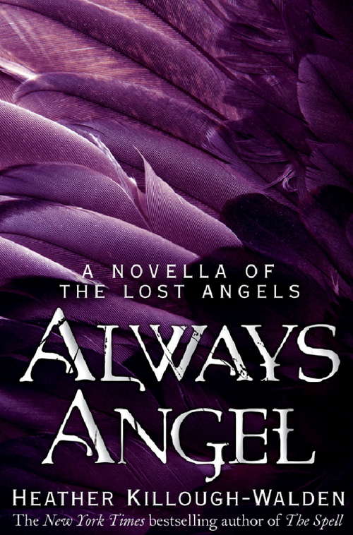 Book cover of Always Angel: A Lost Angels Novella 0.5 (Lost Angels)