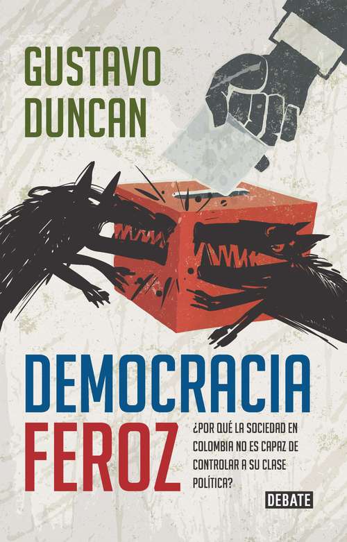 Book cover of Democracia feroz