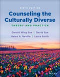 Counseling the Culturally Diverse: Theory and Practice