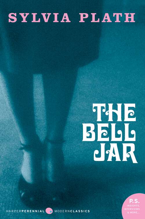 Book cover of The Bell Jar: A Novel (P. S. Series)