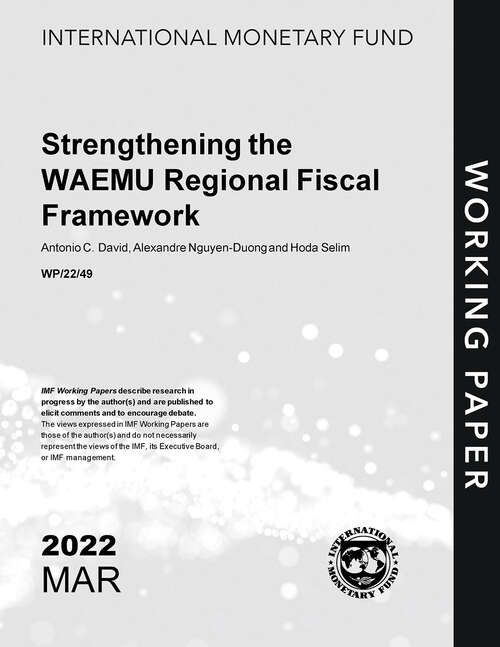 Strengthening the WAEMU Regional Fiscal Framework (Imf Working Papers)