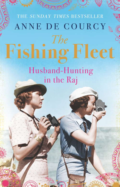 Book cover of The Fishing Fleet: Husband-Hunting in the Raj