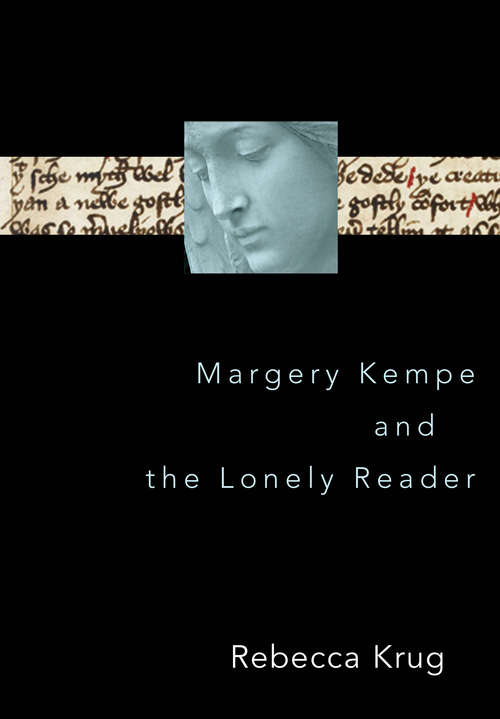 Book cover of Margery Kempe and the Lonely Reader
