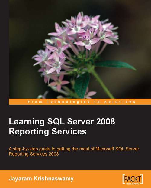 Book cover of Learning SQL Server 2008 Reporting Services